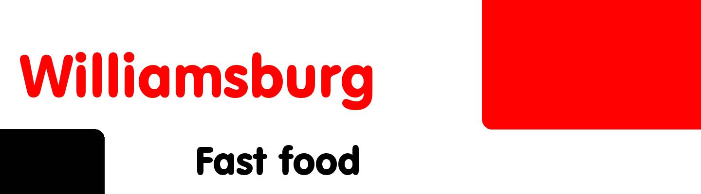 Best fast food in Williamsburg - Rating & Reviews